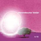 Infos "Himmlische Vater"